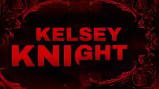 KELSEY KNIGHT OFFICIAL THEME SONG 