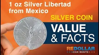 The Silver Libertad Mexican 1 Ounce Coin, Value & Facts | reDollar Coin Minute