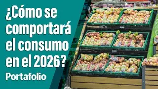 ¿Cómo se comportará el consumo en el 2026? | EL TIEMPO