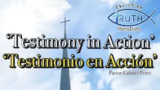 ‘ACTS’ - Testimony in Action - Pt. Gabriel Perez January 4, 2026