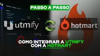 Como Integrar a UTMify com a Hotmart 2026