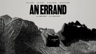 AN ERRAND / TEASER (CINEMALAYA 2024) In Select Theaters from August 2 to 11.