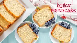 Eggless Pound Cake / Easy Pound Cake Without Eggs / Pound Cake