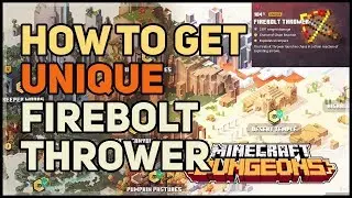 How to get Firebolt Thrower Unique Exploding Crossbow Minecraft Dungeons