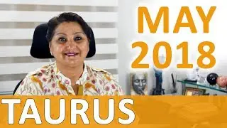 Taurus May 2018 Horoscope: Think Differently - Health Needs Attention - Risks Involved In Work
