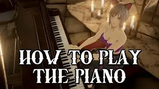 How To Play The Piano At Home Base - Code Vein