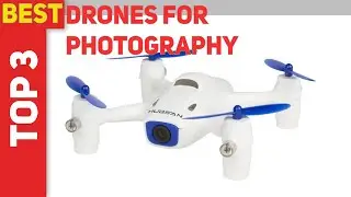 3 Best Drones For Photography 2021?