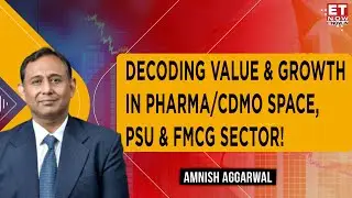 Stock Market Performance Analyzed | Eye On PSU, Pharma CDMO Space & FMCG Sector | Amnish Aggarwal