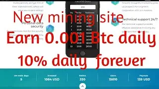 New mining site 10% daily,  earn 0.001 btc daily 2020