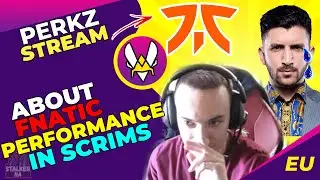 VIT Perkz About Fnatic - They Are INTING In Scrims! 🤬