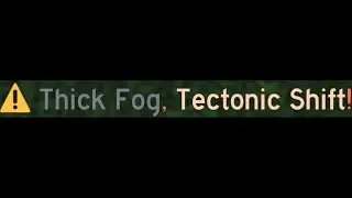 Flood Escape 2 (Double Event Madness) - Starry Fields with Thick Fog and Tectonic Shift