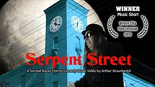 Arthur Mountaniol - SERPENT STREET (Official Music Video)