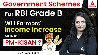 Government Schemes for RBI Grade B: Will Farmers' Income Increase under PM-KISAN? | by Arushi Mishra