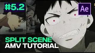 How to Do a Scene Split on Anime Edits | After Effects Beginner AMV Tutorial #5.2