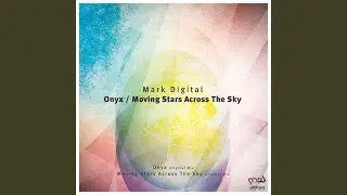 Moving Stars Across the Sky (Original Mix)