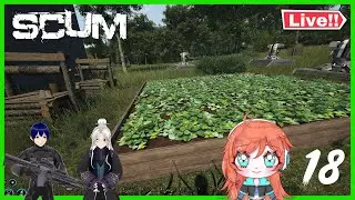【🔴LIVE Stream] SCUM Scum Sentai Re Connect #18 ไหนผัก? Ft.Vtuber