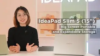 Официальный обзор IdeaPad Slim 5 (15 дюймов): большой экран, портативность и расширяемое хранилище