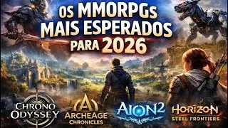 Os MMORPGs Mais Aguardados de 2026 🔥