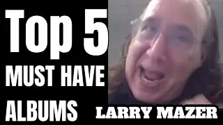 Former KISS Manager Larry Mazer&rsquo;s Top 5 Records