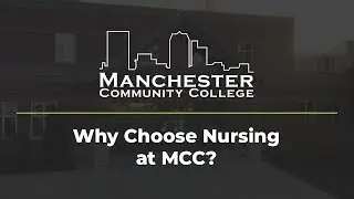 Why Choose Nursing at MCC