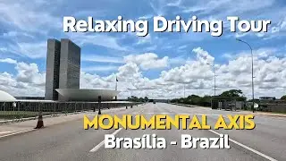 Driving Through the Heart of Bras&iacute;lia - Brazil | Monumental Axis Tour