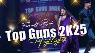 Top Guns 2K25 | Farewell Bash Highlights | Cheers to the Batch of 2025! 🎉