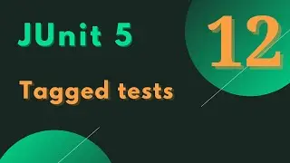 #12 - JUnit 5 Tutorial- Tagged tests