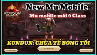 New mu mobile: Kundun ch&uacute;a tể b&oacute;ng tối mu mobile mới