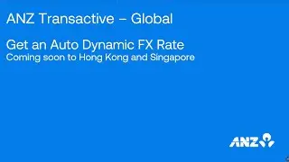 ANZ Transactive - Global Dynamic Auto Trade