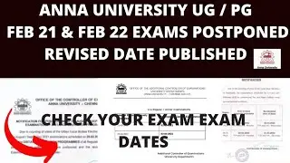 Anna university UG/ PG Feb 21 & feb 22 exams postponed revised date published now