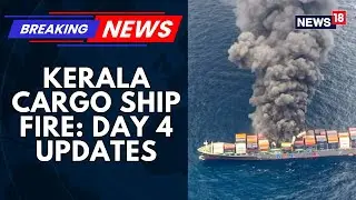 Kerala Coast Cargo | Indian Coast Guard Continues To Battle Blaze-Environmental Damage Risk Remains