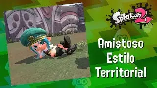 Splatoon 2 | Territorial #1