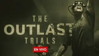 Me encanta que me RE persigan - Outlast Trials con ChichoFare