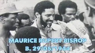Maurice Rupert Bishop (29 May 1944 &ndash; 19 October 1983)
