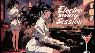 Electro Swing Jazz Vocal Mix vol.2 — Upbeat Dance & Warm-Up