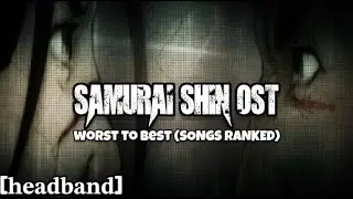 Samurai Shin - OST 1 (Worst To Best  