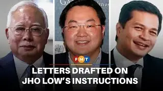 Letters for Najib&rsquo;s account drafted on Jho Low&rsquo;s instructions, court told