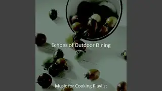 Spirited Ambience for Outdoor Dining