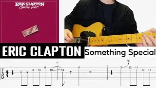 Eric Clapton - Something Special - Lead Guitar Cover with TAB