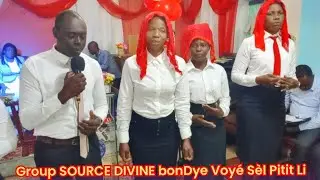 Mezanmi Vine B&eacute;ni ak Group SOURCE DIVINE bonDye T&egrave;lman Ren Men Lemond Li voy&eacute; S&egrave;l Pitit Li 