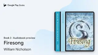 Firesong Book 3 by William Nicholson &middot; Audiobook preview