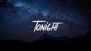 Brayke - Tonight (Lyrics / Lyric Video) prod. OUHBOY