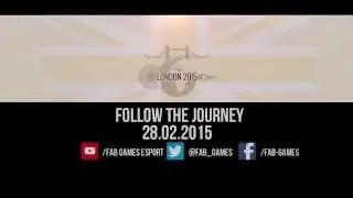 London 2015 Teaser | FAB Games eSports