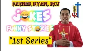 FATHER RYAN'S Jokes and Funny Stories for Homily & Preaching, 