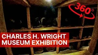 Charles H Wright Museum And Still We Rise Exhibition | 360&deg; | 4k