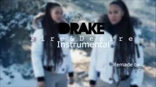 Drake - Fire & Desire (INSTRUMENTAL) (Remade by Teewhy) **BEST ON YOUTUBE**
