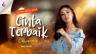 Cassandra - Cinta Terbaik - Cover Rock 2026