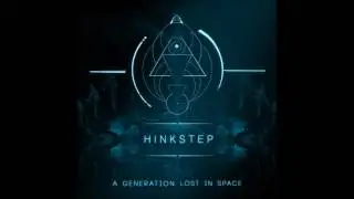 Hinkstep   A Generation Lost In Space Full Album