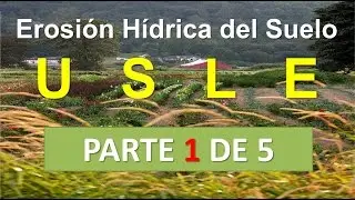 Erosion hidrica del suelo - USLE - Parte 1 de 5 - GENERALIDADES - ArcGIS ONLINE