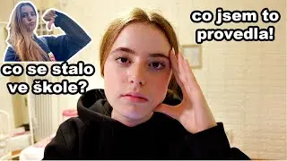 Co se stalo ve škole? Co jsem to provedla!